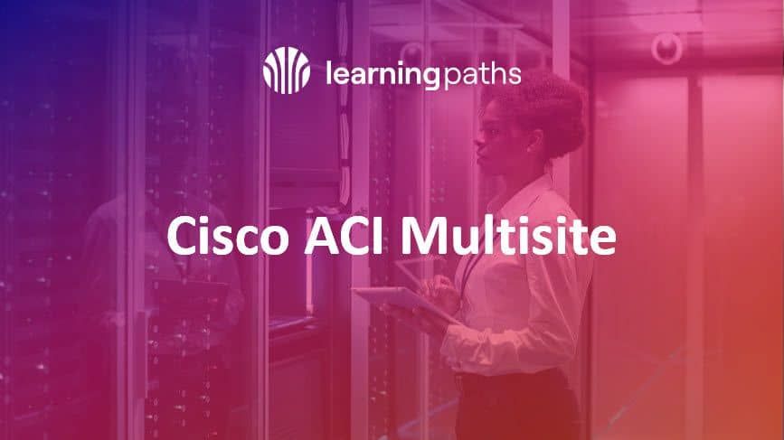 Cisco ACI Multisite - WWT